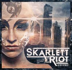 Skarlett Riot : Sentience